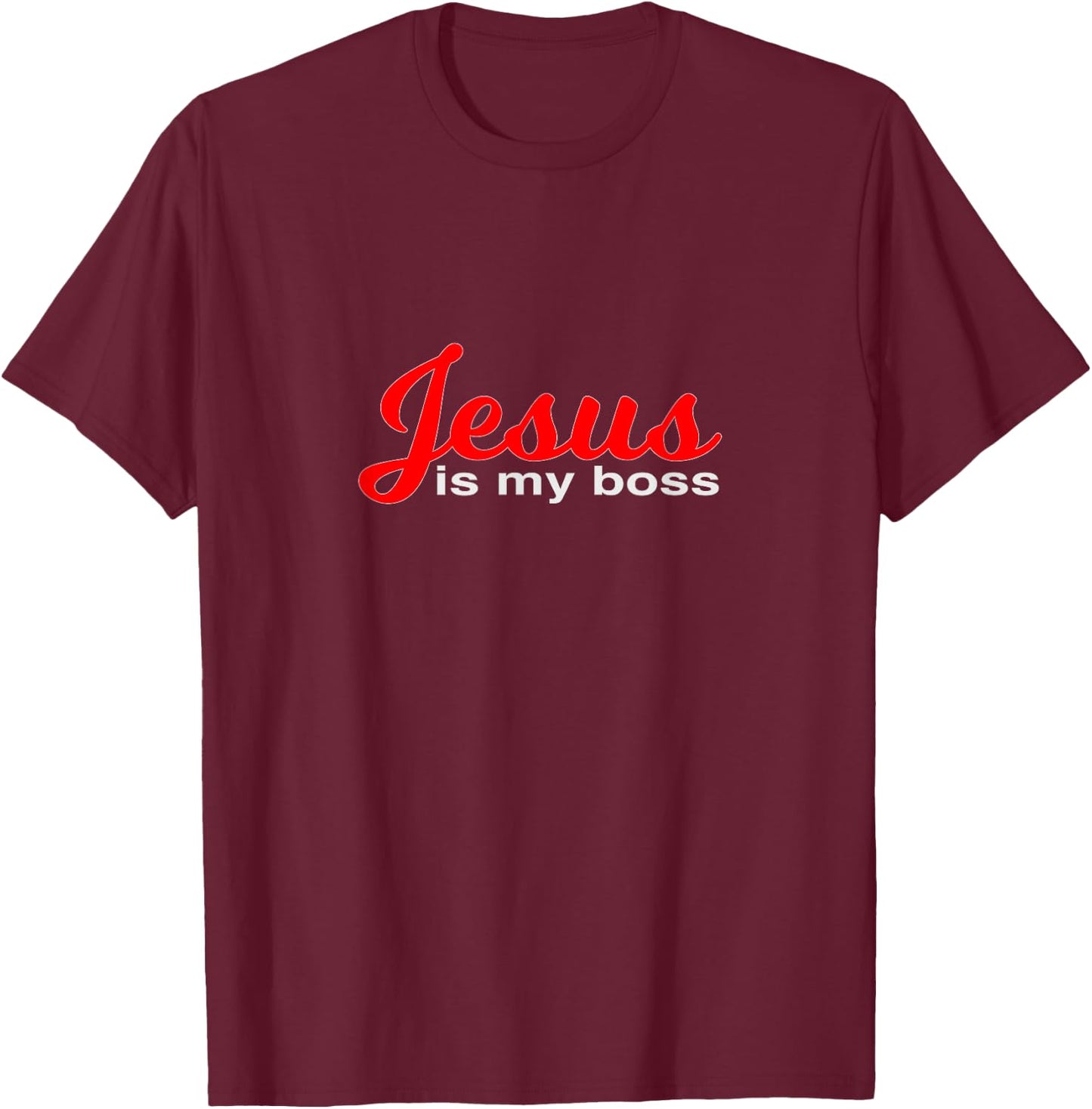 Jesus Is My Boss Christian Design for Christianity T-Shirt - T-Shirt | Maroon