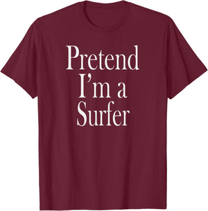 Surfer Costume for the Last Minute Party T-Shirt - T-Shirt | Maroon