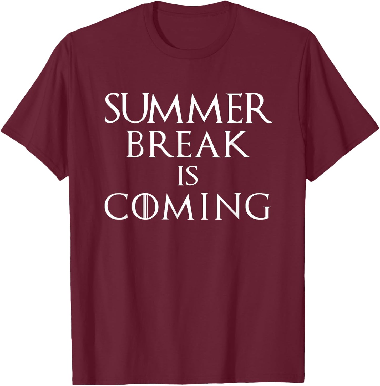Summer Break is Coming Funny for Teachers & Students Men Women Kids T-Shirt - T-Shirt | Maroon