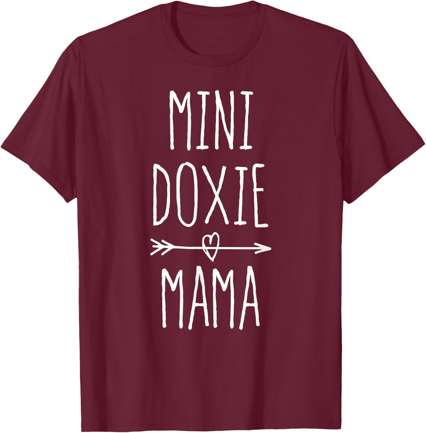 Miniature Dachshund Mom Gift Cute Mini Doxie Mama T-Shirt - T-Shirt | Maroon