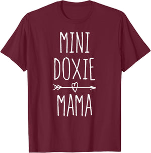 Miniature Dachshund Mom Gift Cute Mini Doxie Mama T-Shirt - T-Shirt | Maroon