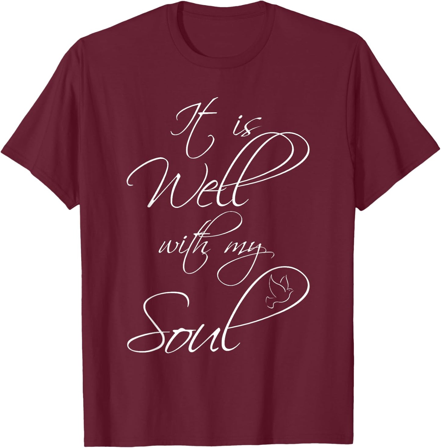 It Is Well With My Soul Peace T-Shirt - T-Shirt | Maroon