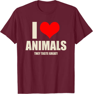 Carnivore Meat Eater I Love Animals They Taste Great T-Shirt - T-Shirt | Maroon