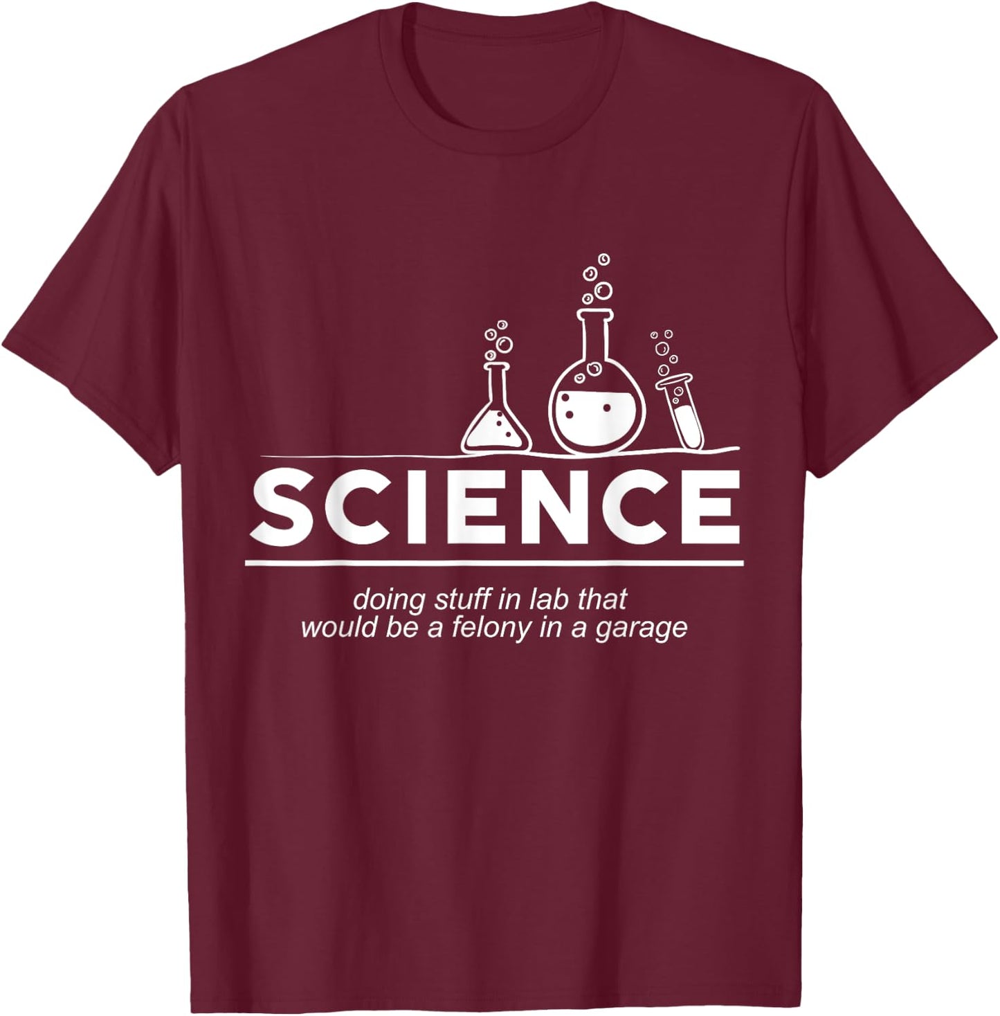 Funny Science , Chemistry Shirt T-Shirt - T-Shirt | Maroon