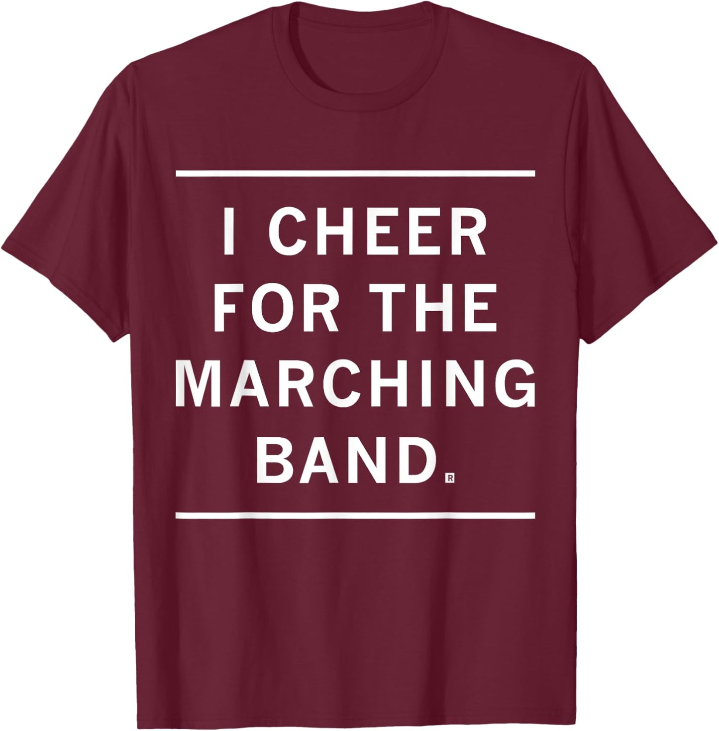 Funny Humor Quote Ideas Trendy Black Modern Small Short Sleeve I Cheer For The Marching Band T-Shirt - T-Shirt | Maroon