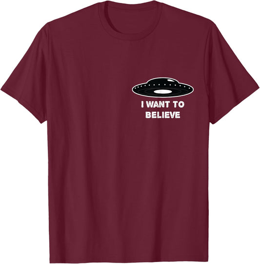 I Want to Believe UFO Alien T Shirt Women Kids T-Shirt - T-Shirt | Maroon