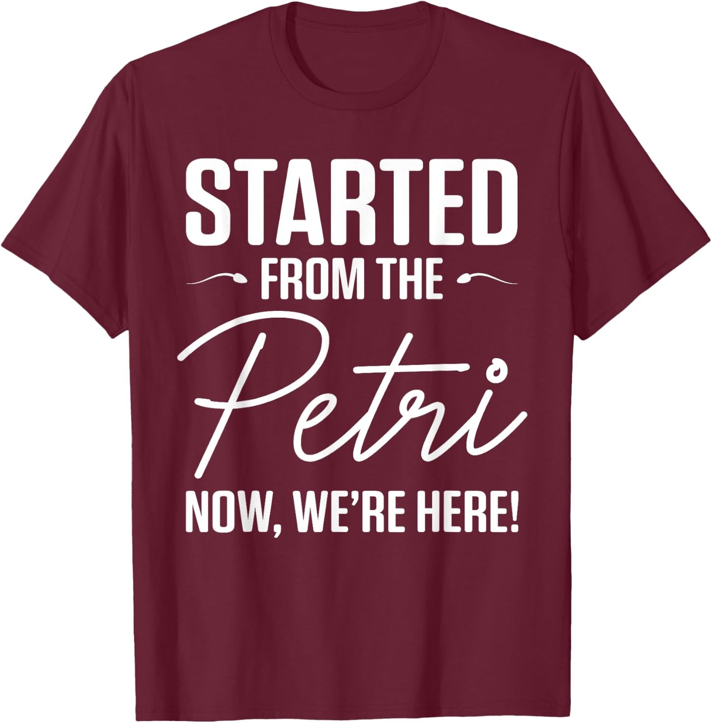 IVF Gift Warrior Dad Mom Started Transfer Day Infertility T-Shirt - T-Shirt | Maroon
