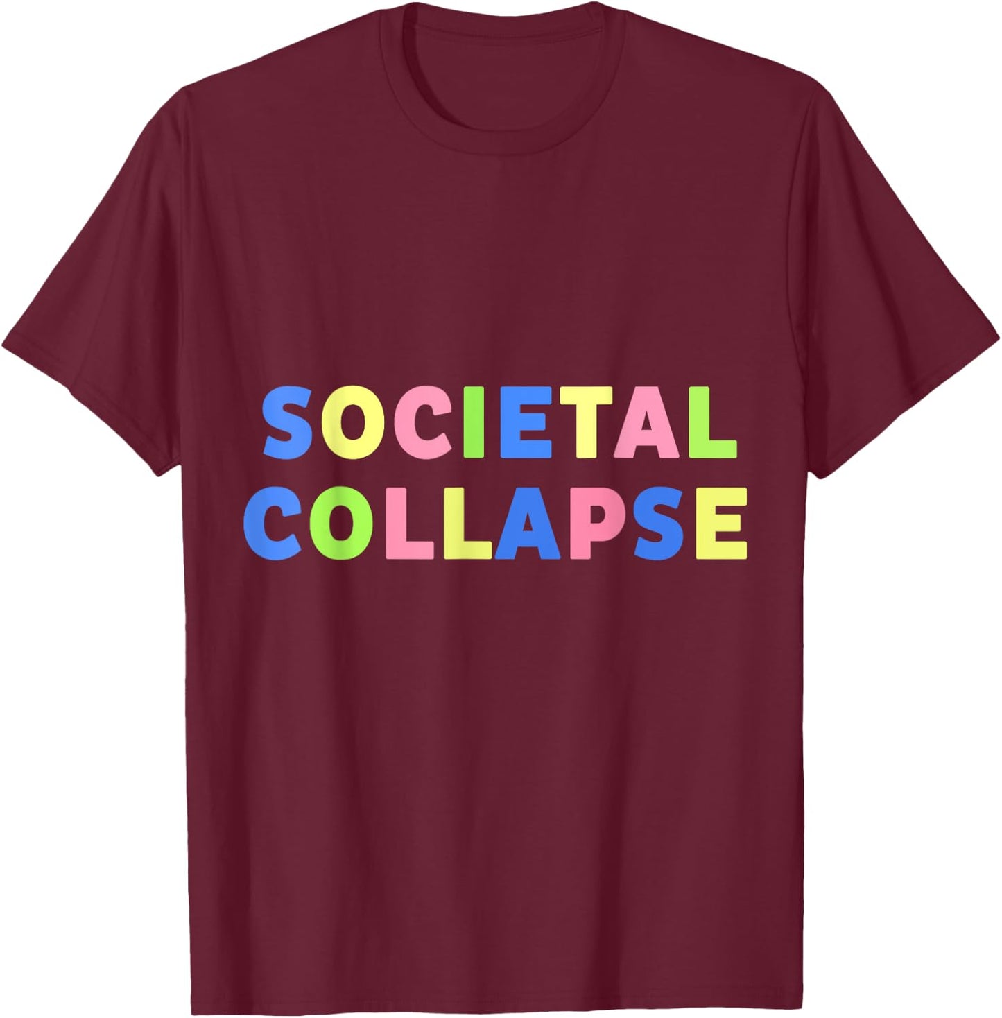 Societal Collapse T-Shirt - T-Shirt | Maroon