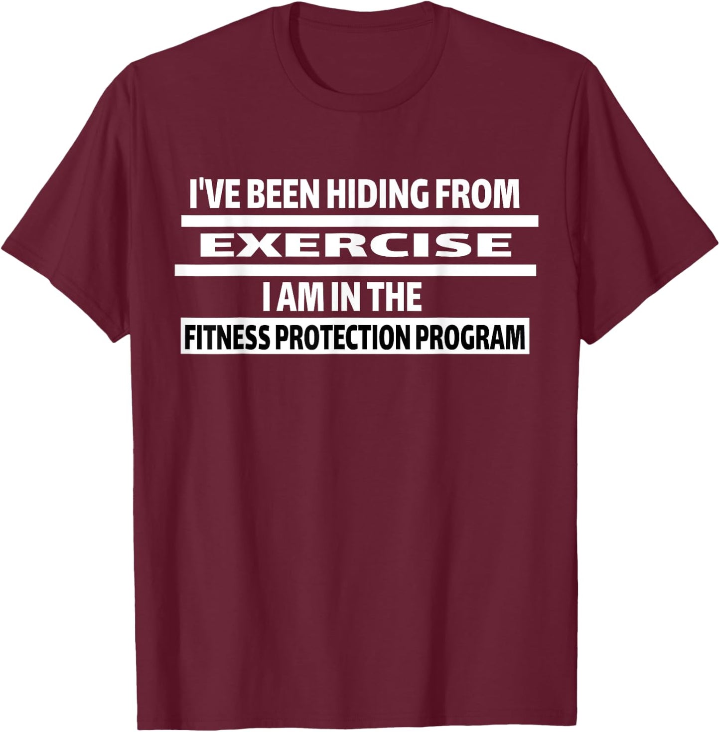Fitness Funny Exercise Sarcastic Gym Gift T-Shirt - T-Shirt | Maroon