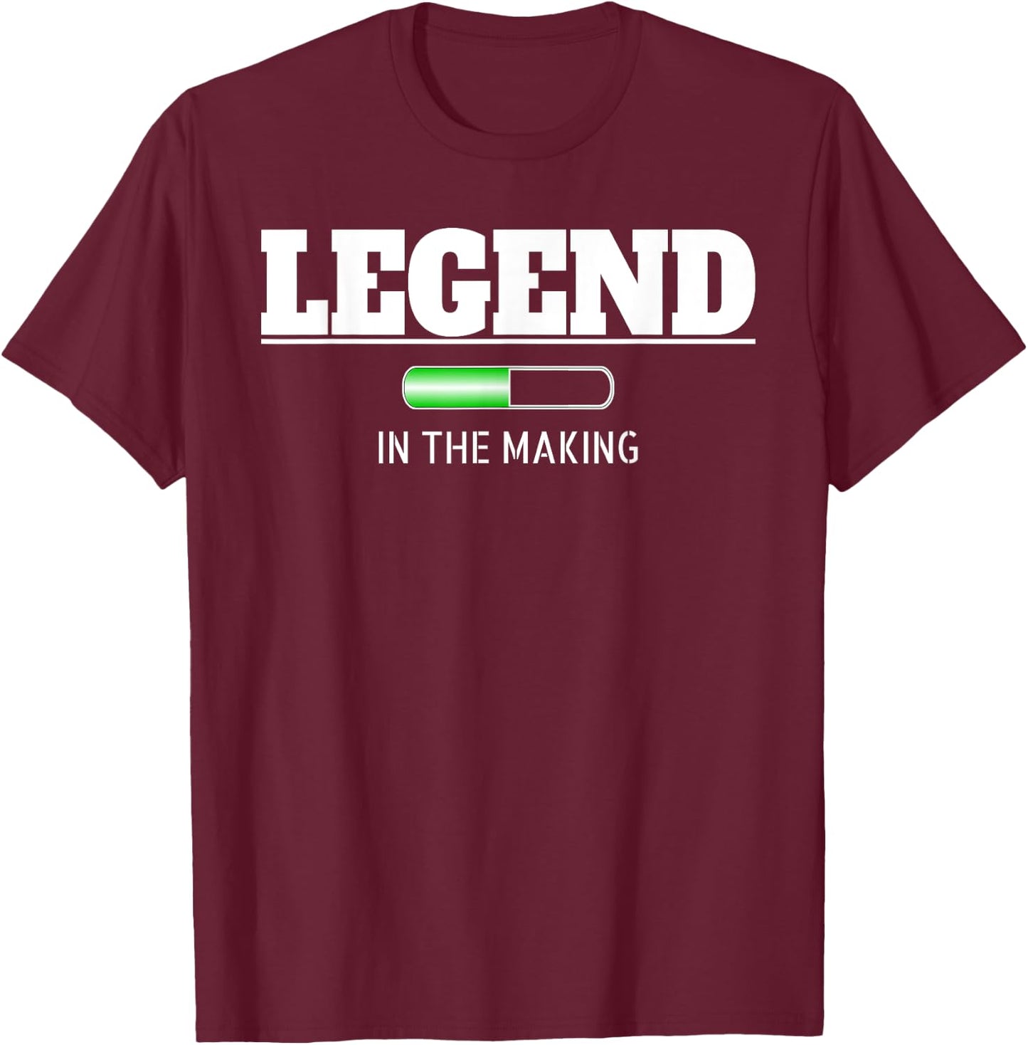 Legend in the Making for Boys Men Girl Women T-Shirt - T-Shirt | Maroon