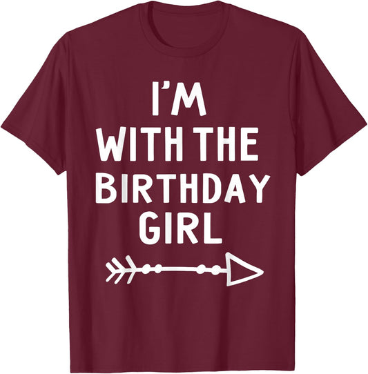 I'm With The Birthday Girl Happy Halloween Costume Gift T-Shirt - T-Shirt | Maroon