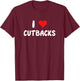 I Love Cutbacks - Heart - Surf Surfing Surfer Waves Ocean T-Shirt - T-Shirt | Maroon