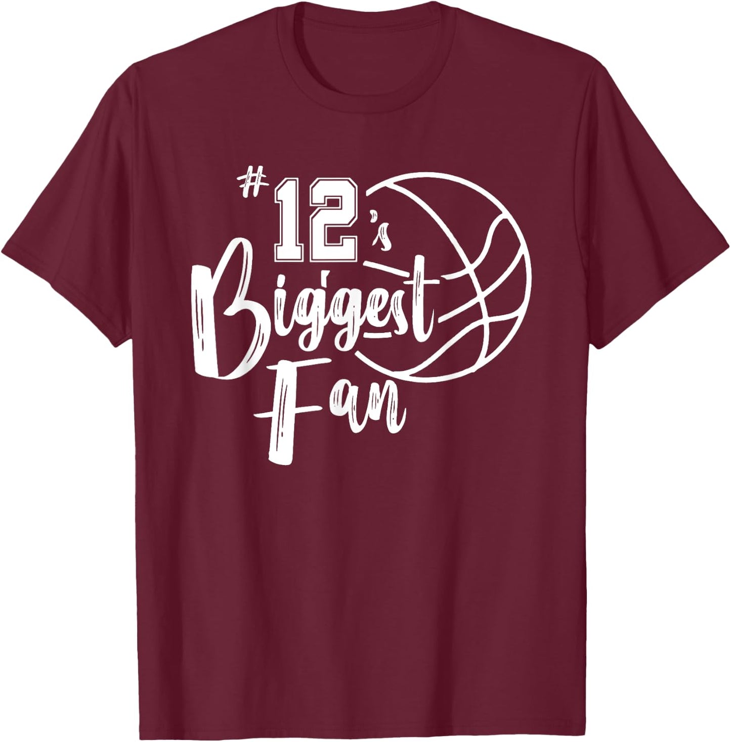 Number 12's Biggest Fan Shirt Basketball Player Mom Dad T-Shirt - T-Shirt | Maroon