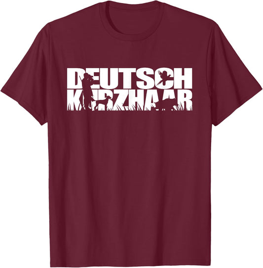 Funny Deutsch Kurzhaar dog gift Shirt Hund Women T-Shirt - T-Shirt | Maroon
