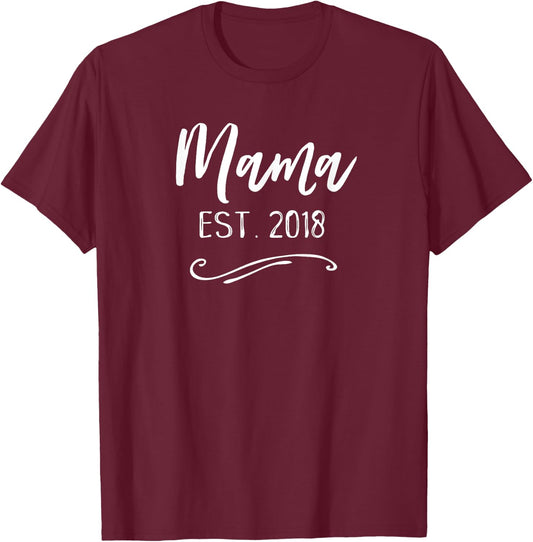 Mama Shirt Cute Mom Established Est 2018 Mother's Day Gift T-Shirt - T-Shirt | Maroon