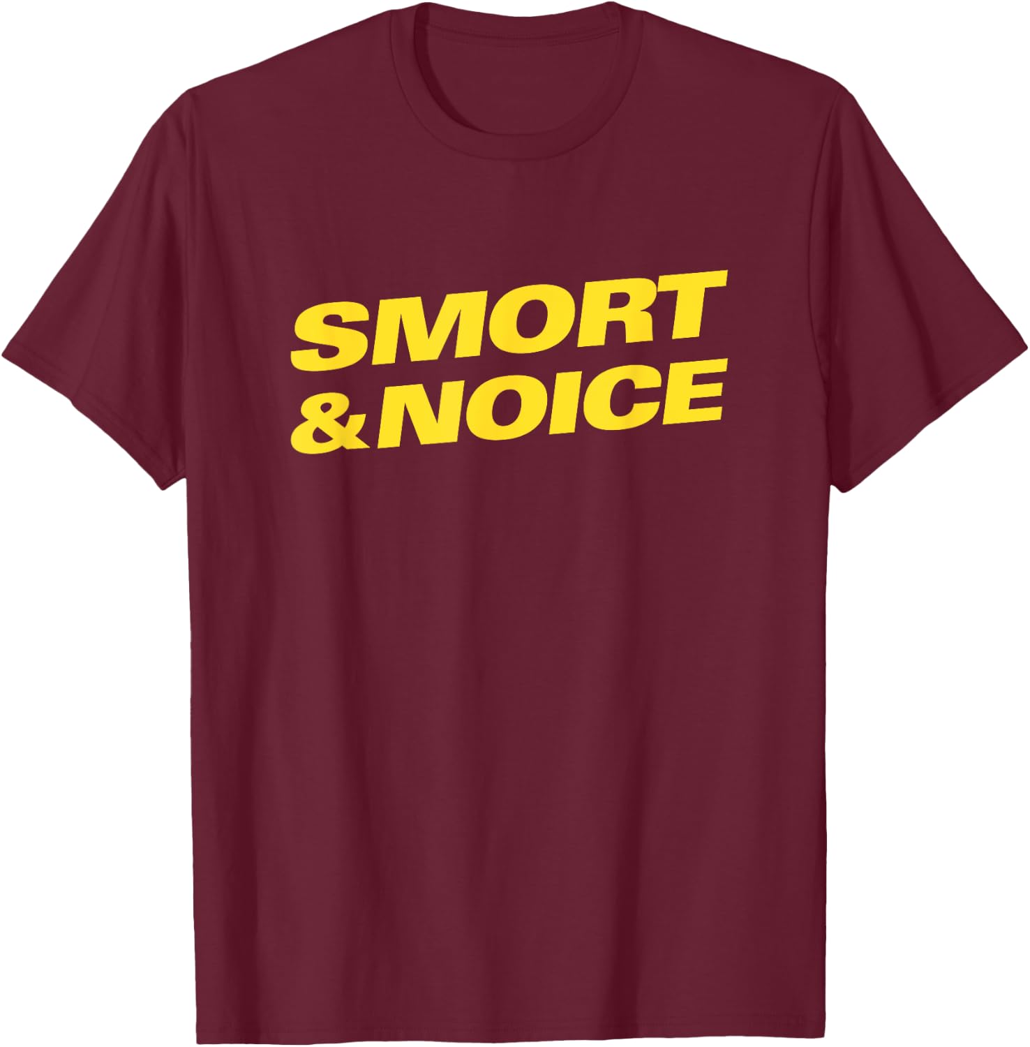 Smort & Noice T-Shirt - T-Shirt | Maroon