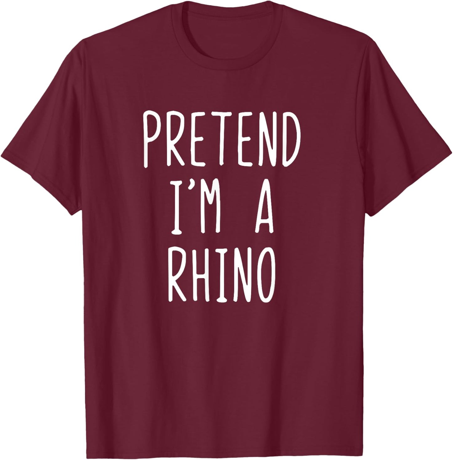 Pretend I'm A Rhino Costume Halloween Lazy Easy Rhinoceros T-Shirt - T-Shirt | Maroon