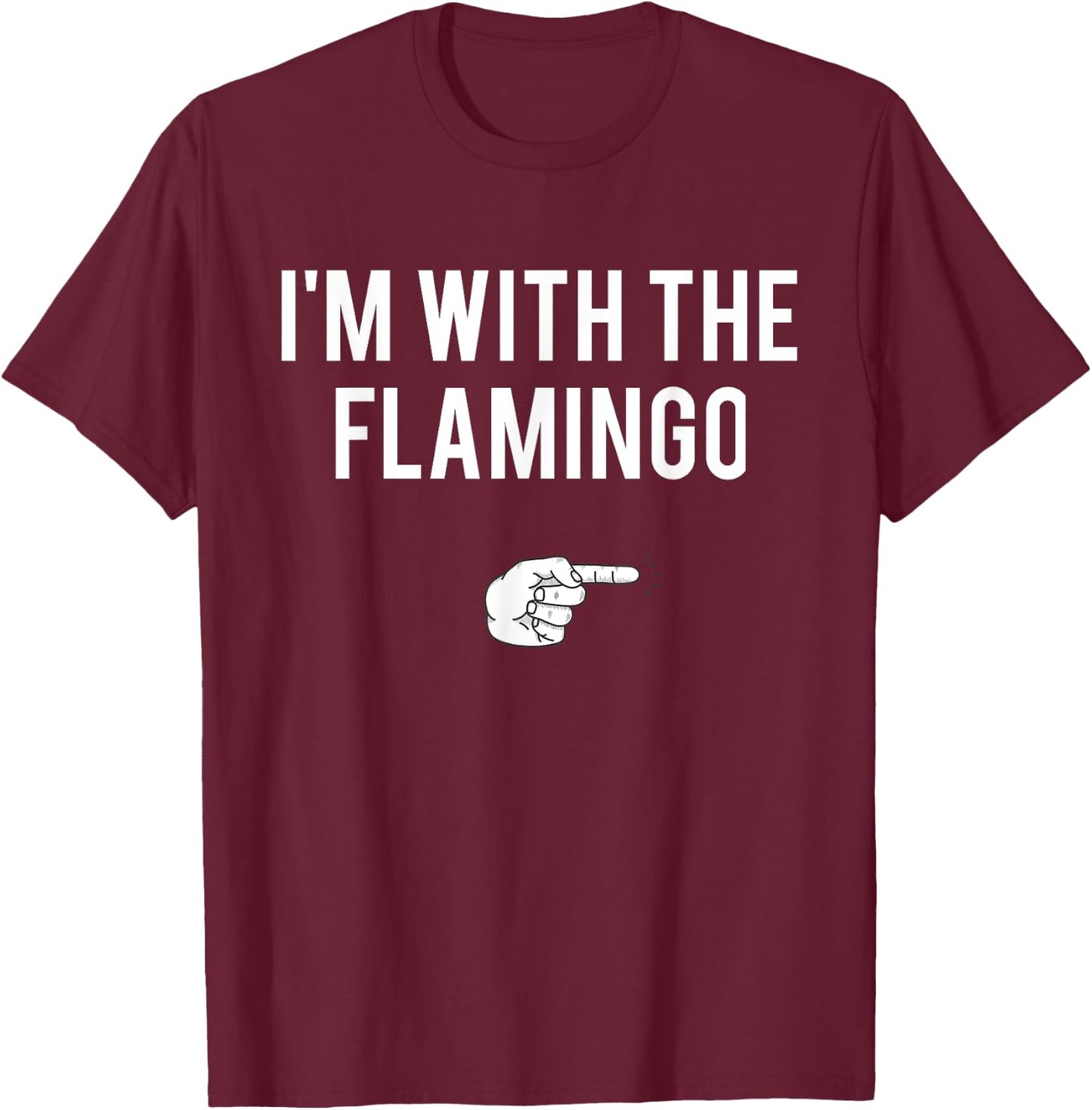 I'm With Flamingo Halloween Costume Party Matching Flamingo T-Shirt - T-Shirt | Maroon