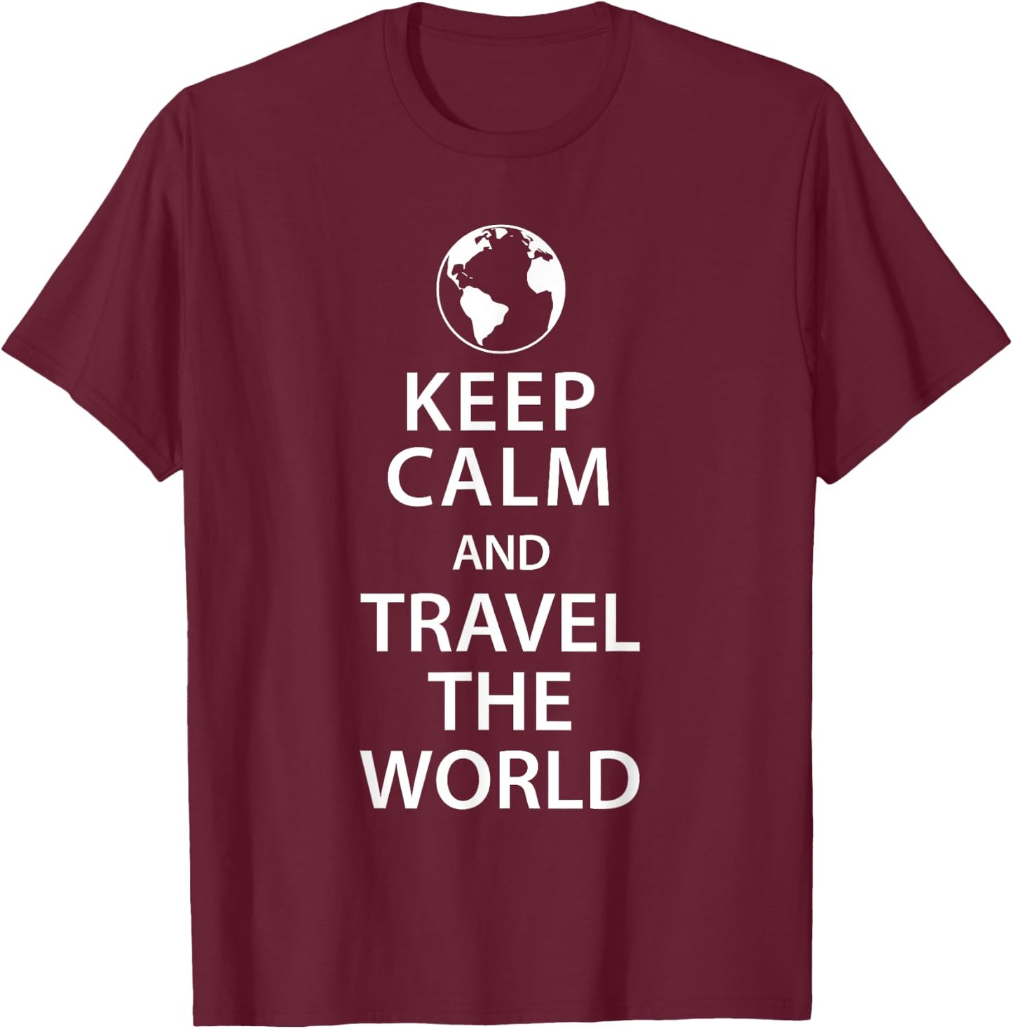 Keep Calm and Travel the World T-Shirt - T-Shirt | Maroon