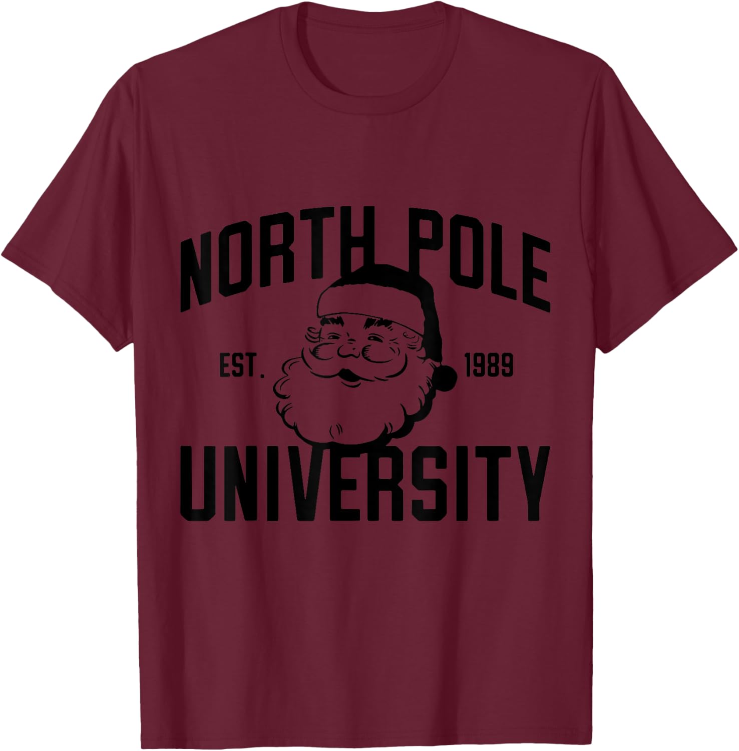 North Pole University Santa Claus Funny PJ Party Christmas T-Shirt - T-Shirt | Maroon
