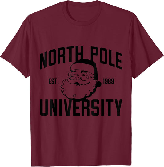 North Pole University Santa Claus Funny PJ Party Christmas T-Shirt - T-Shirt | Maroon
