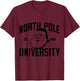 North Pole University Santa Claus Funny PJ Party Christmas T-Shirt - T-Shirt | Maroon