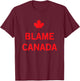 Whereables: Blame Canada T-Shirt - T-Shirt | Maroon
