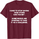 How Stupid Can You Be Challenge Funny T-Shirt - T-Shirt | Maroon
