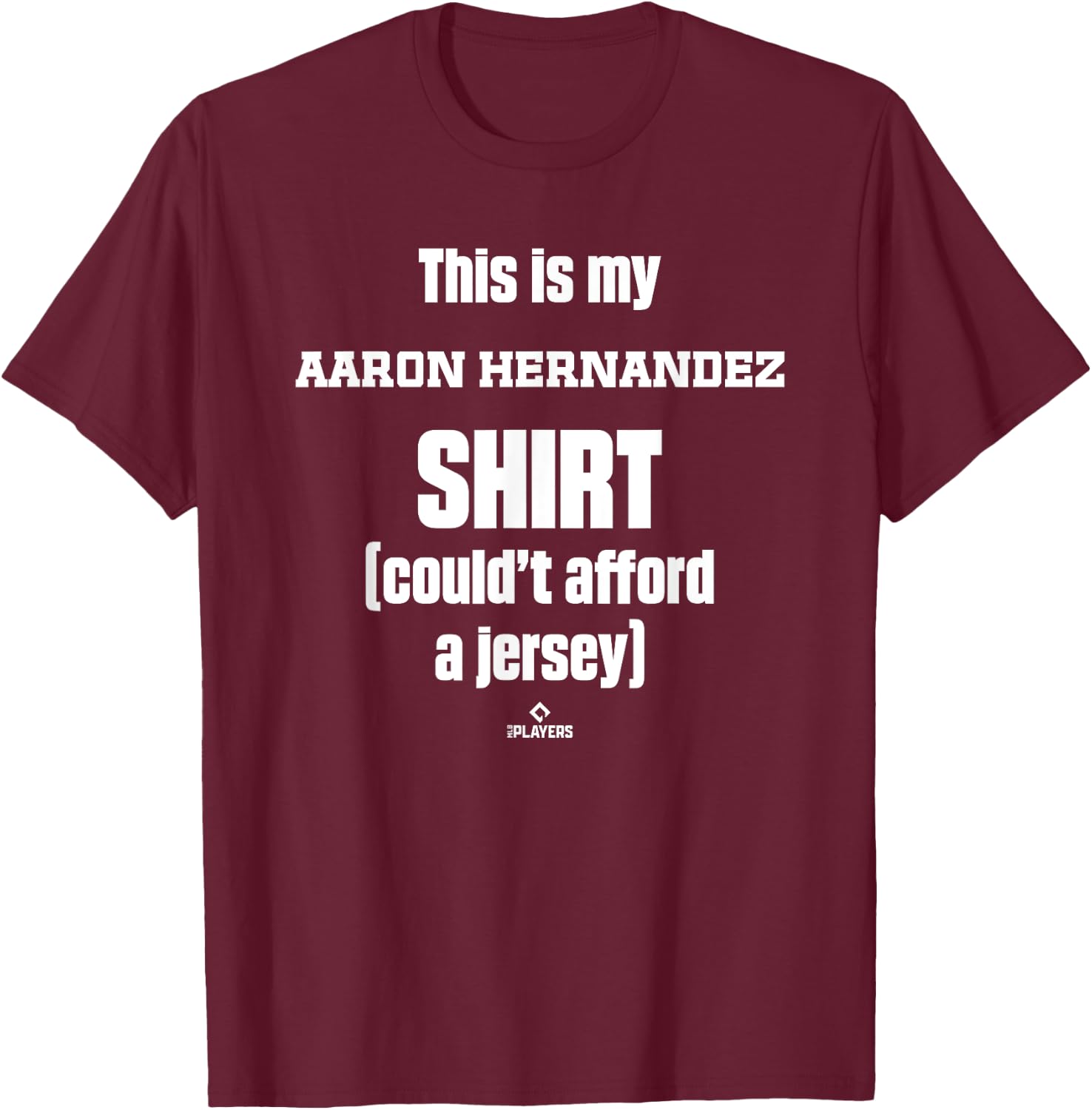 This Is My Shirt Aaron Hernandez Prospect Baseball Fan Gear T-Shirt - T-Shirt | Maroon