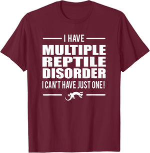 Multiple Reptile Disorder Funny T Shirt Lizard Shirt Gift T-Shirt - T-Shirt | Maroon