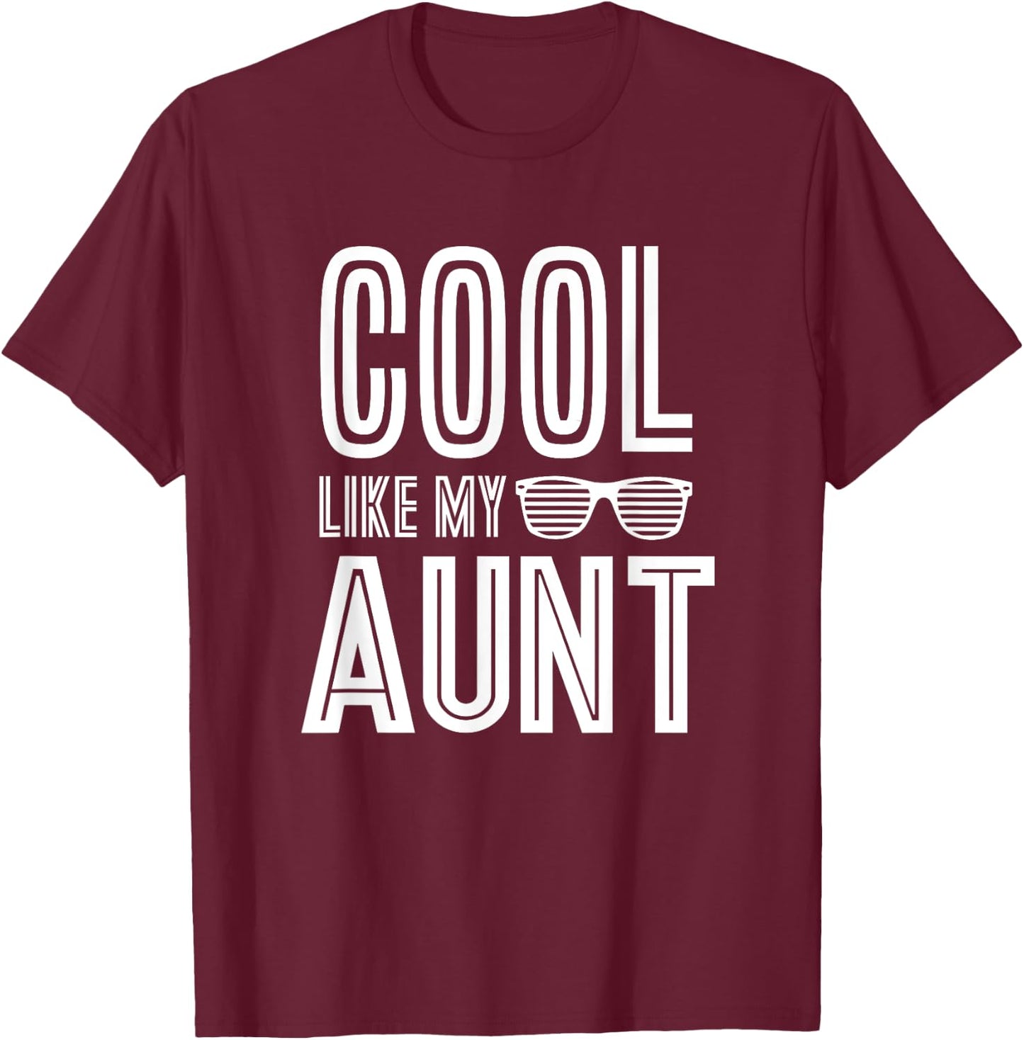 Cool Like My Aunt Retro Matching Family Tribe T-Shirt - T-Shirt | Maroon