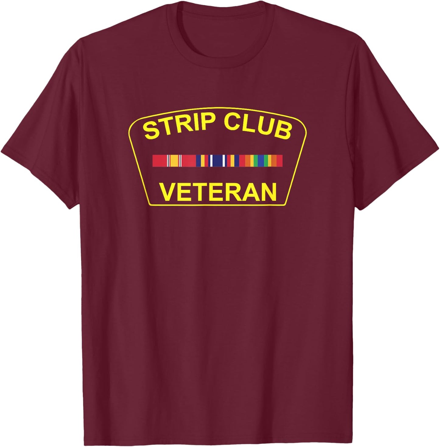 Military Strip Club Veteran T Shirt 20509 T-Shirt - T-Shirt | Maroon
