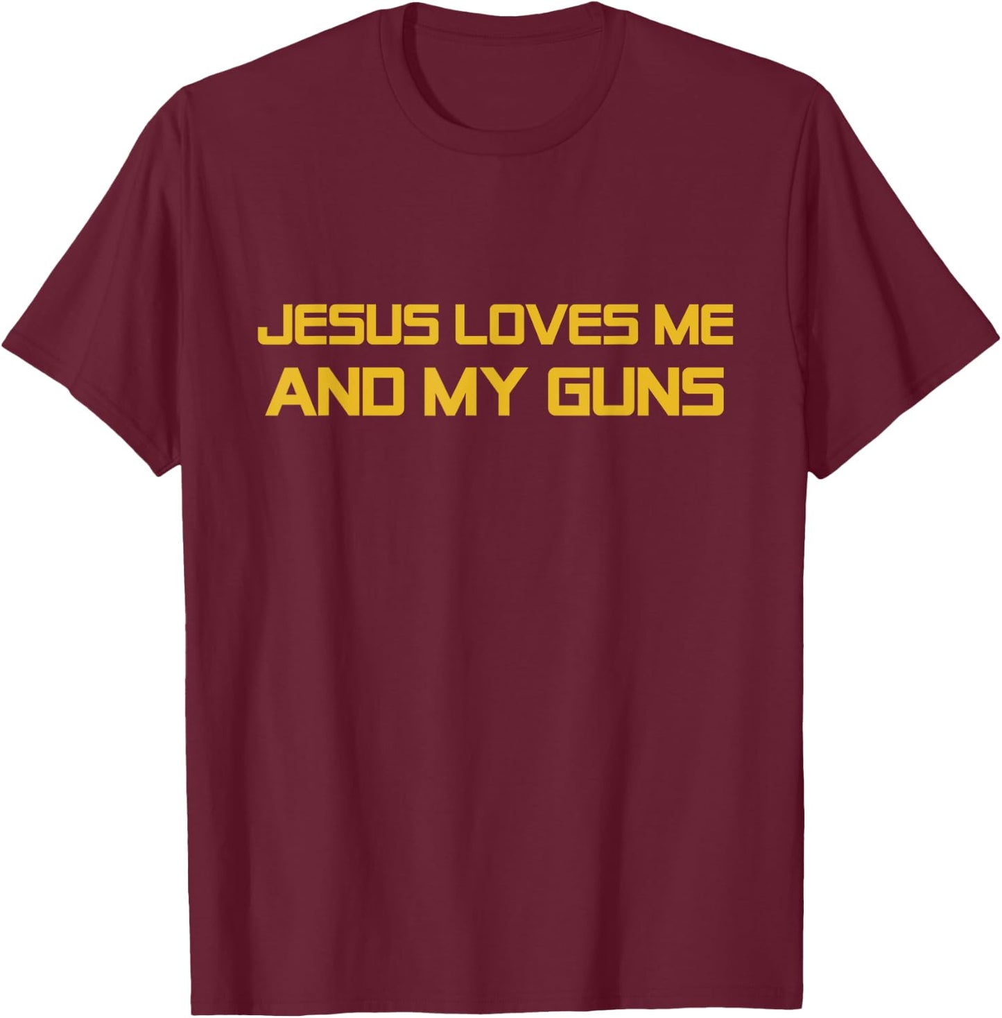 Patriotic 2nd Amendment Christ - Jesus Loves Me and My Guns T-Shirt - T-Shirt | Maroon