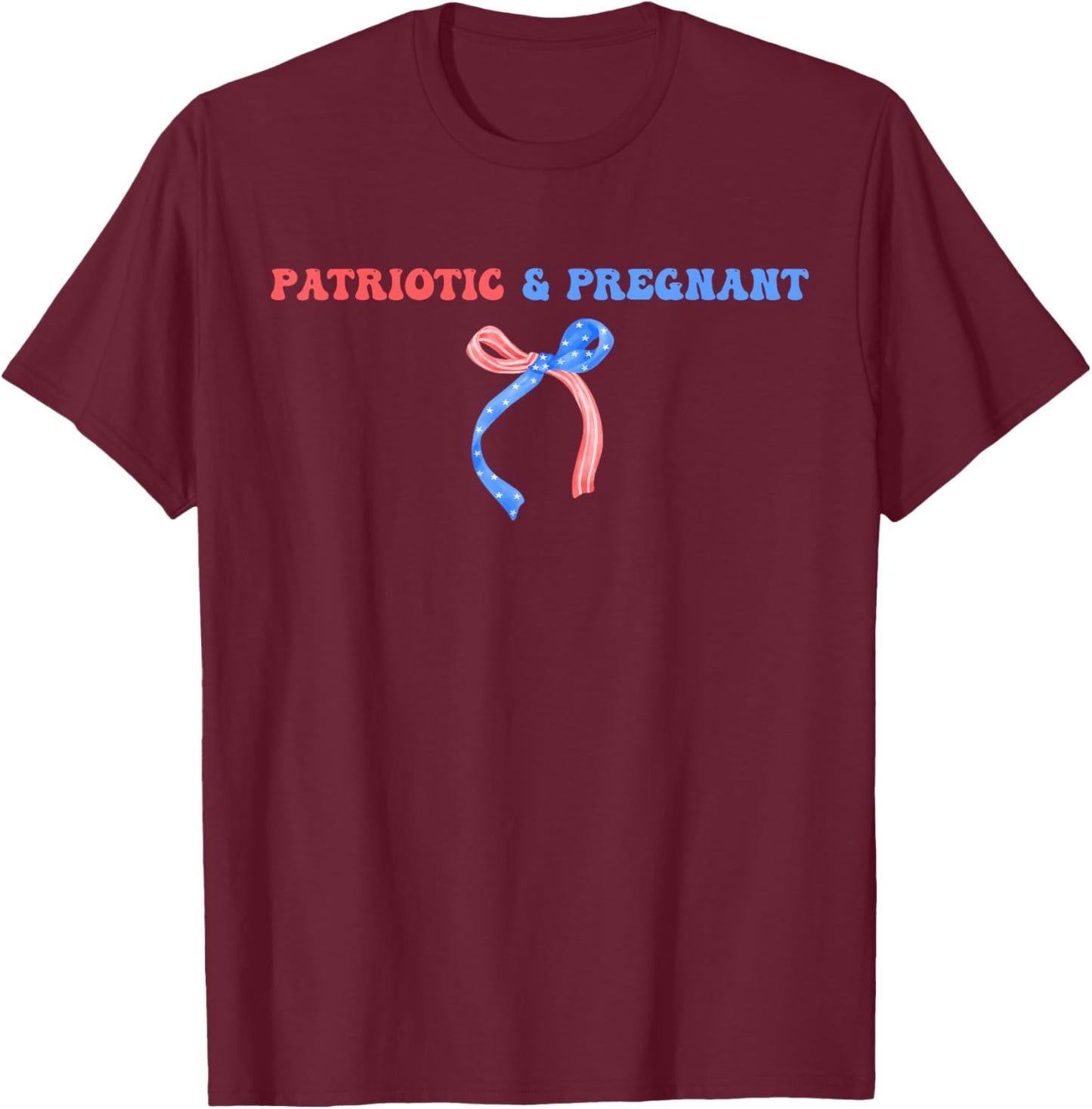 Patriotic & Pregnant 4th of July Pregnancy Announcement T-Shirt - T-Shirt | Maroon