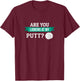 Funny Are You Looking At My Putt Golf Stuff Gift Men Grandpa T-Shirt - T-Shirt | Maroon