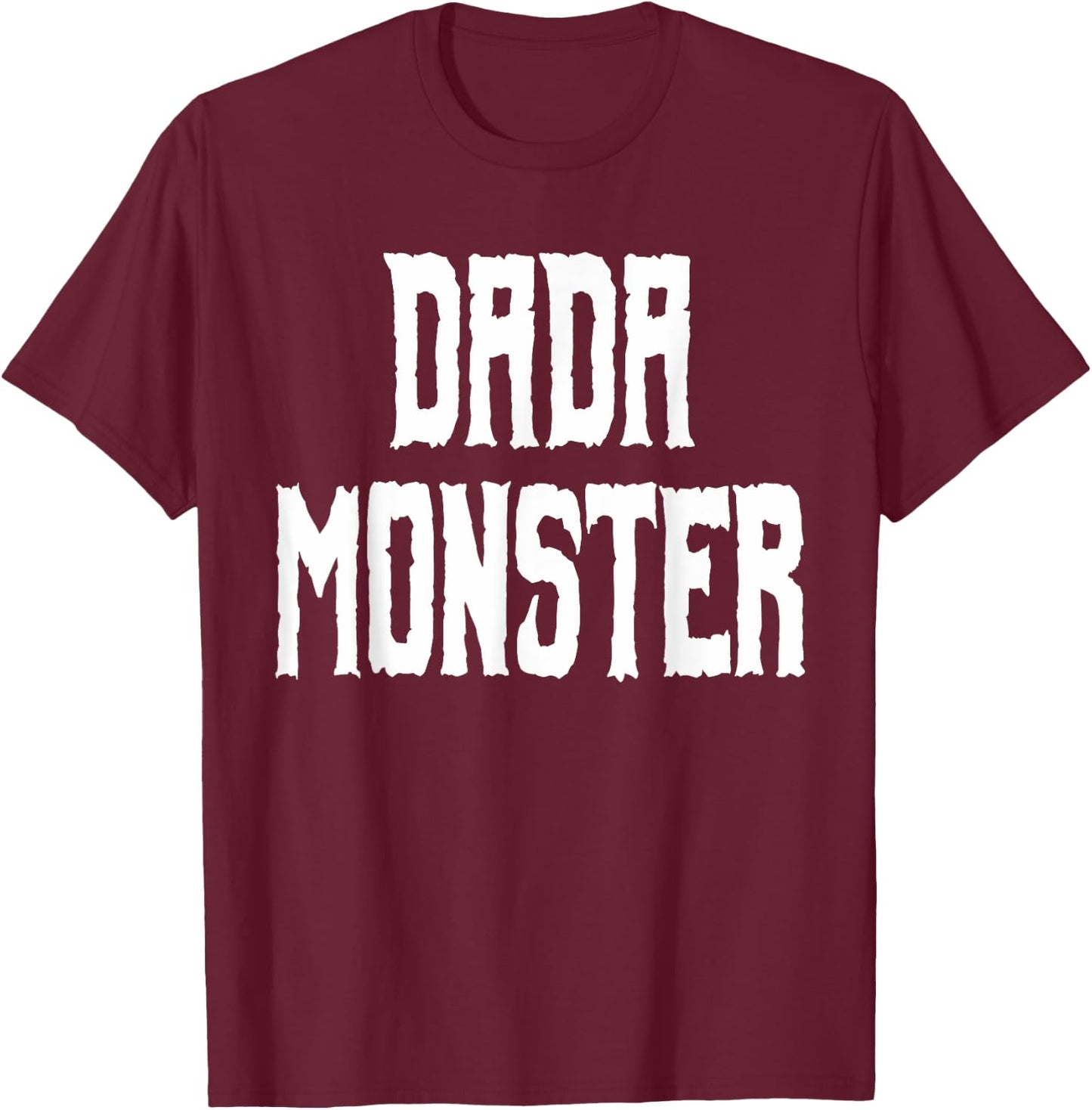 Dada Monster - Trick or Treat Halloween Shirt for Dad T-Shirt - T-Shirt | Maroon