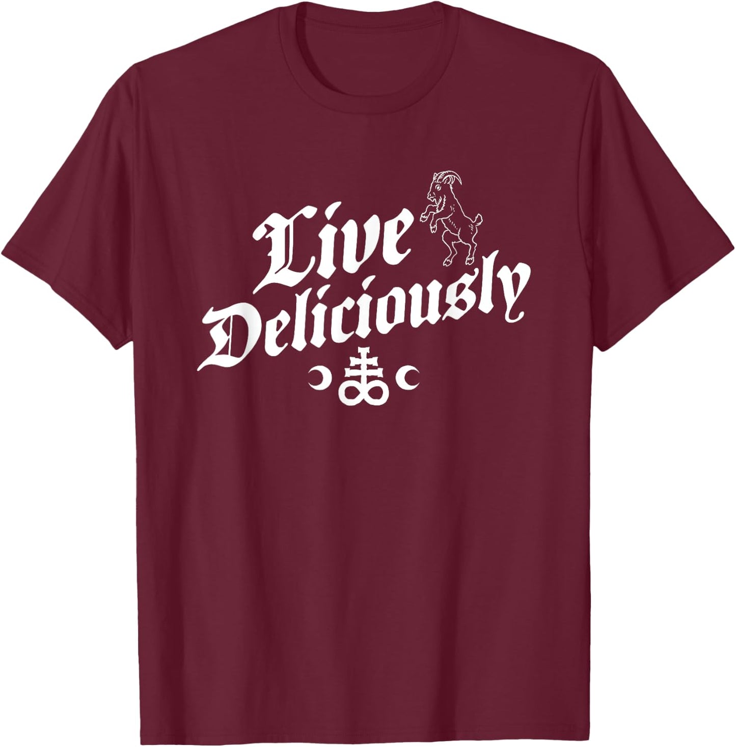 Live Deliciously - Witchcraft Occult T-Shirt - T-Shirt | Maroon