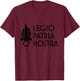 Legio Patria Nostra - Foreign Legion shirt T-Shirt - T-Shirt | Maroon