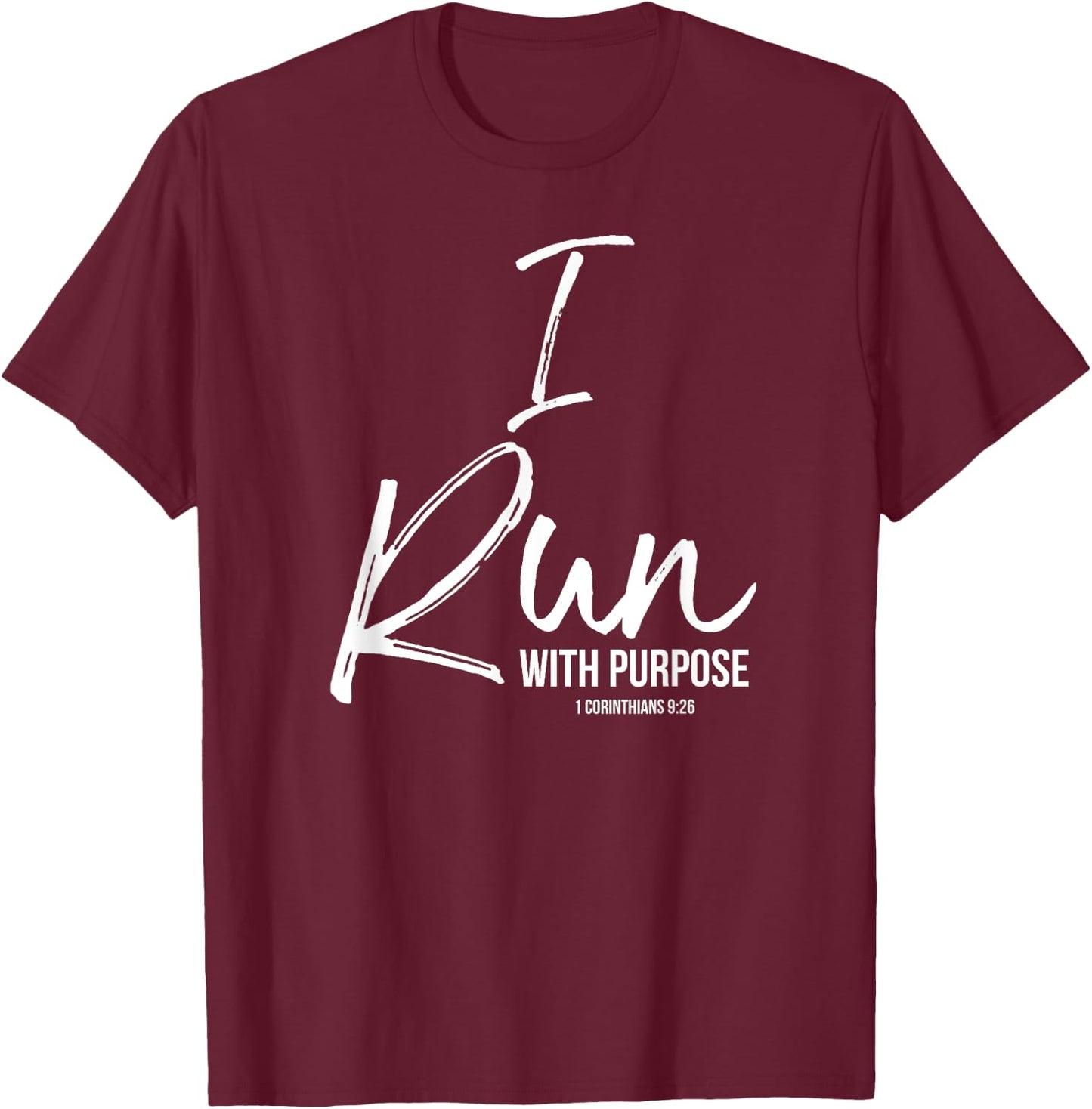 Christian Running Gift Runners I Run with Purpose T-Shirt - T-Shirt | Maroon