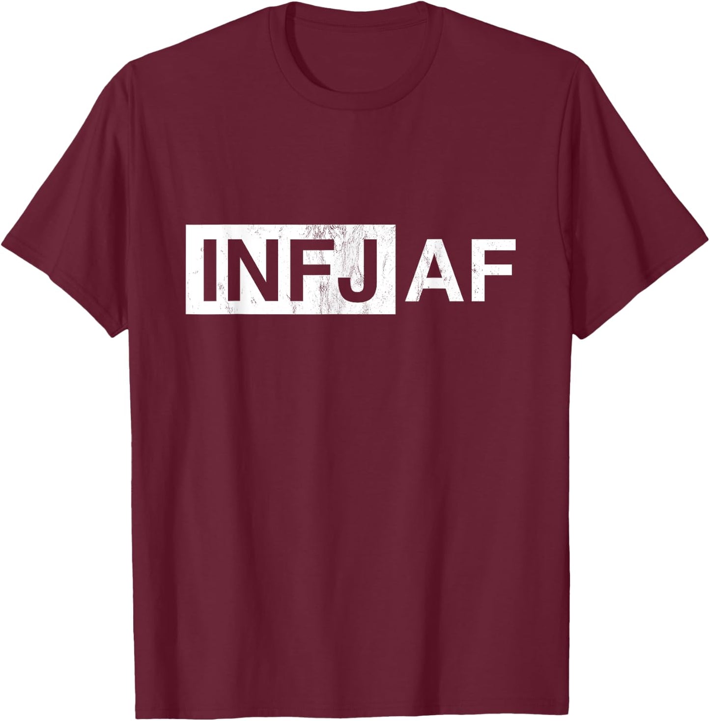 Funny Introvert INFJ AF Sarcastic Personality Humor T-Shirt - T-Shirt | Maroon