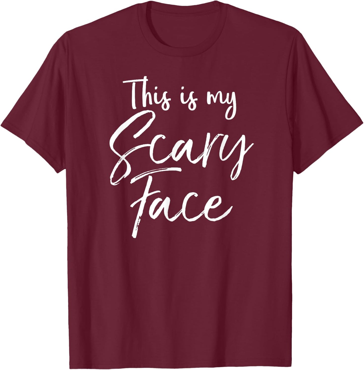 This is My Scary Face Shirt Funny Ironic Halloween T-Shirt - T-Shirt | Maroon