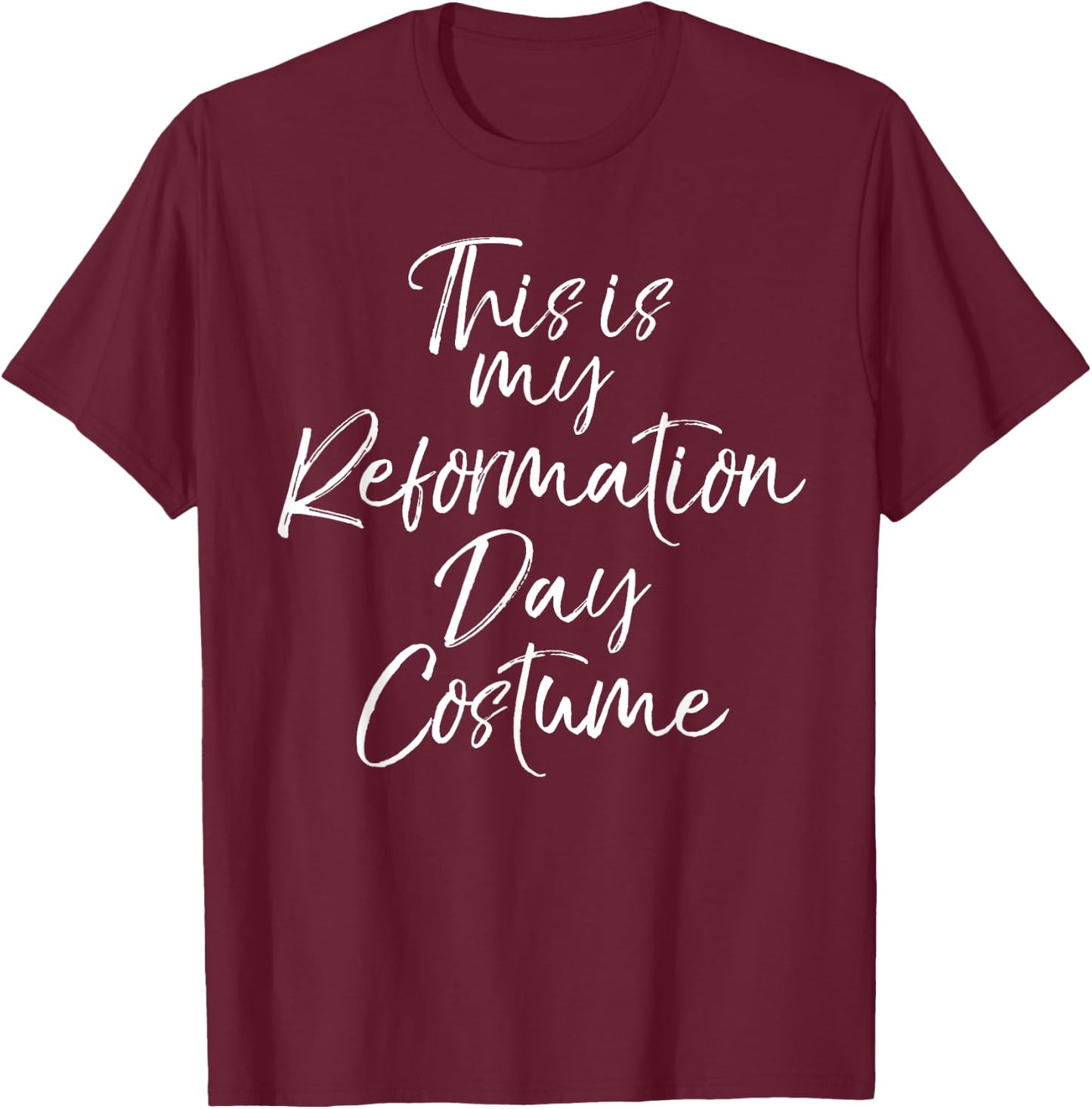 This is My Reformation Day Costume Shirt Halloween T-Shirt - T-Shirt | Maroon