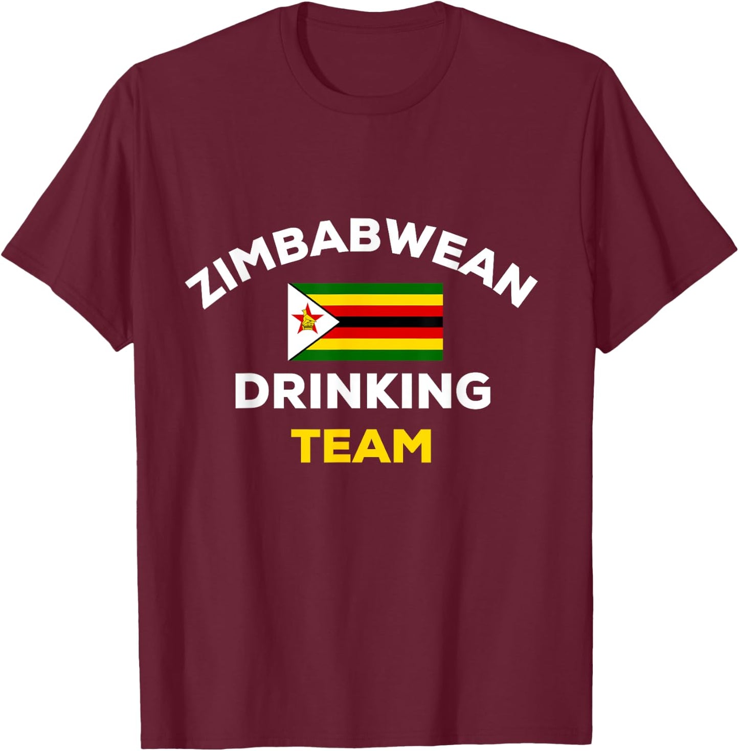 Zimbabwe Zimbabwean Drinking Team Funny Beer Flag Party T-Shirt - T-Shirt | Maroon