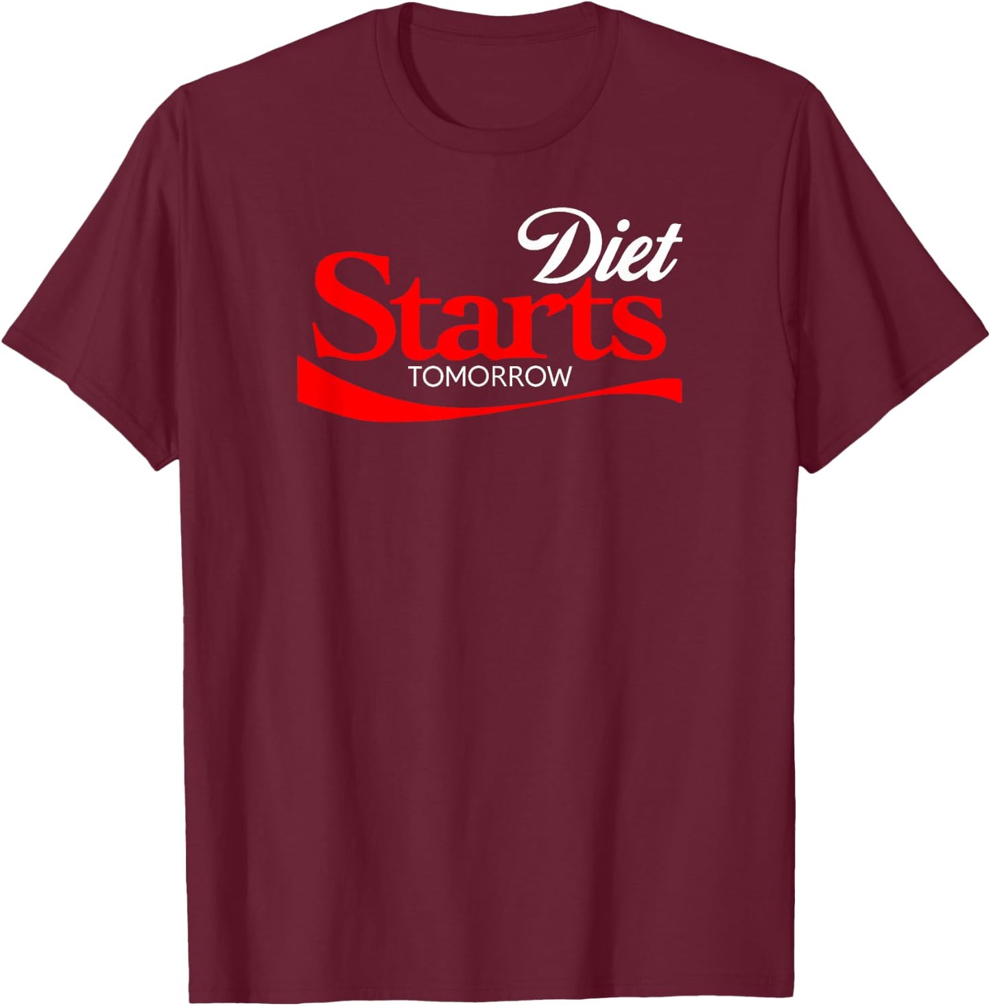 Diet Starts Tomorrow Shirt, Keto Paleo Vegan Funny T-Shirt - T-Shirt | Maroon