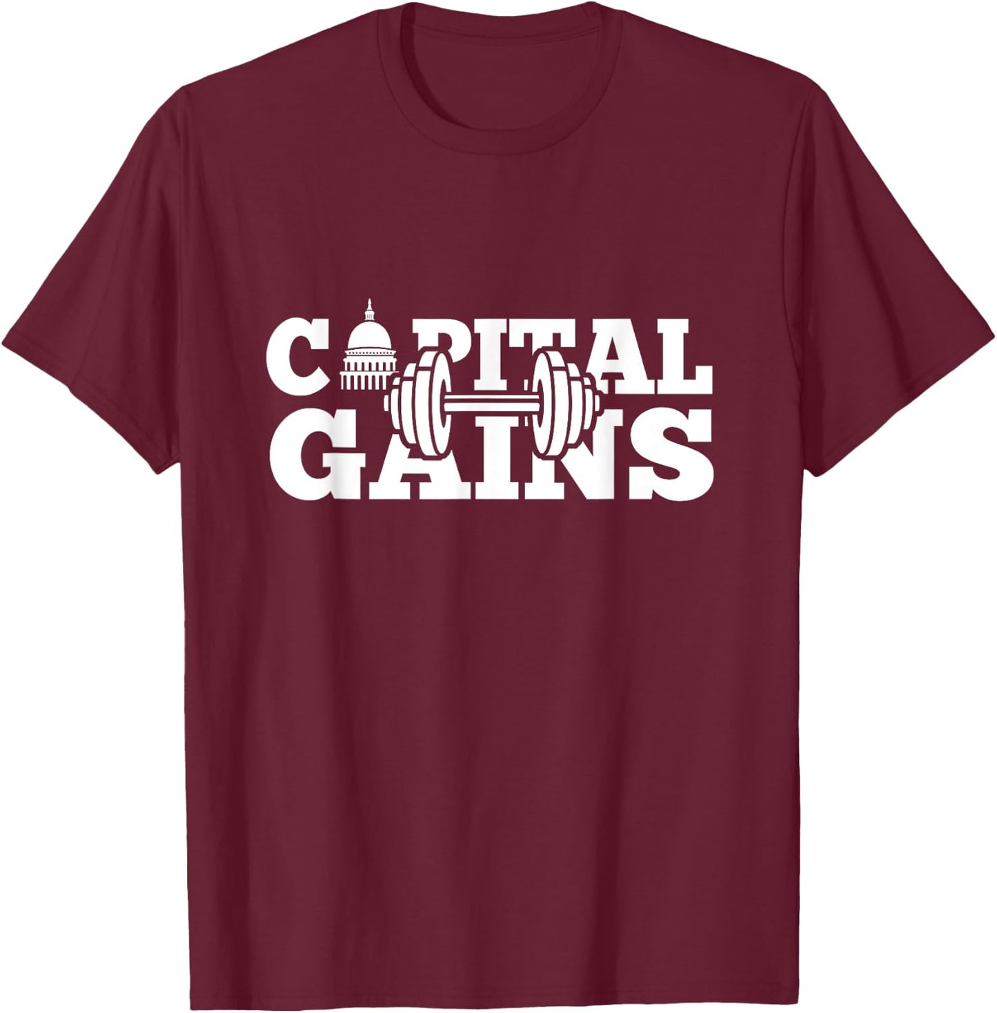 Funny Capital Gains Washington DC Fitness weightlifting T-Shirt - T-Shirt | Maroon