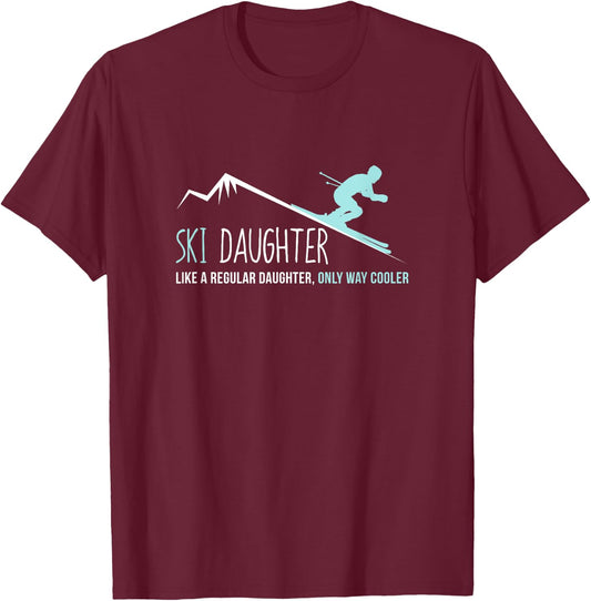Ski Daughter Shirt, Funny Cute Winter Skiing Gift T-Shirt - T-Shirt | Maroon