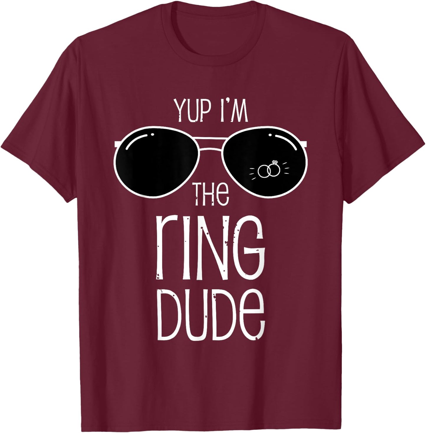 Yup I'm The Ring Dude kids funny Wedding ring bearer gift T-Shirt - T-Shirt | Maroon