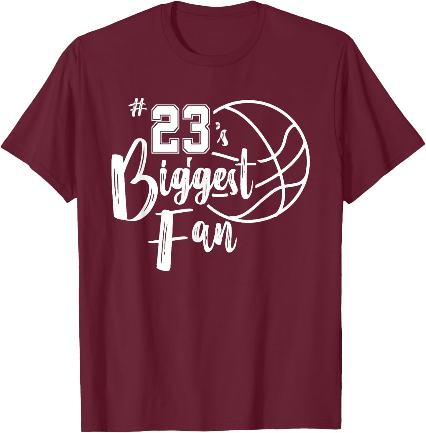 Number 23's Biggest Fan Shirt Basketball Player Mom Dad T-Shirt - T-Shirt | Maroon