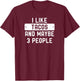 I Like Tacos And Maybe 3 People T-Shirt - T-Shirt | Maroon