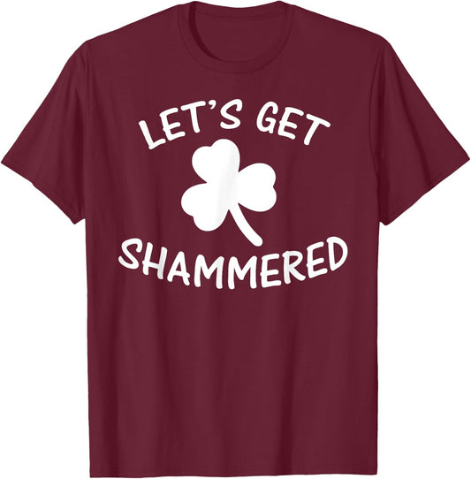 Funny Irish Lets Get Shammered St Patricks Beer Gift T-Shirt - T-Shirt | Maroon